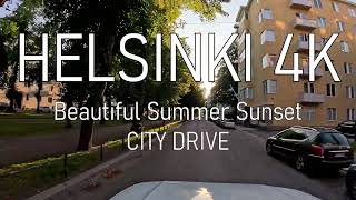 Helsinki City Drive 4K  Beautiful Summer Sunset [upl. by Annaegroeg152]