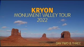 Day 2amp3  AMAZING DAYS on the KRYON Monument Valley Tour [upl. by Laise340]