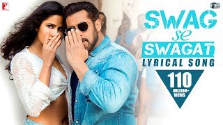 Lyrical Song  Swag Se Swagat  Tiger Zinda Hai  Salman Katrina  Vishal amp Shekhar  Irshad Kamil [upl. by Eiramacissej]