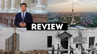 Review S2 E29 Evolution of construction in Uzbekistan [upl. by Malina]