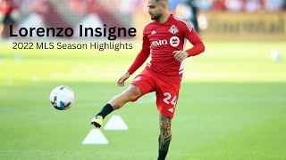 Lorenzo Insigne  2022 MLS Season Highlights  Goals amp Assists [upl. by Olsen]