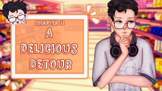 Chapter I  A Delicious Detour [upl. by Noteek]