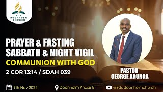 Prayer and Fasting Sabbath  He Prayed for Me  Pastor George Agunga [upl. by Aciret]