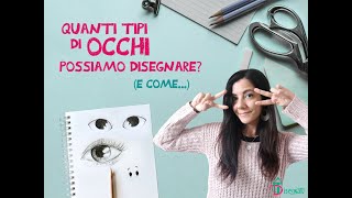 Disegnare gli occhi Quanti tipi ne possiamo fare Vi mostro vari modi e stili [upl. by Navinod]