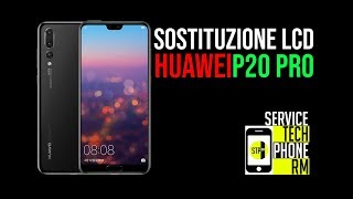 SOSTITUZIONE LCD HUAWEI P20 PRO [upl. by Rolyat380]