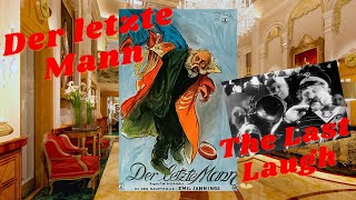 Der letzte Mann  The Last Laugh 1924 Starring Emil Jannings  Full Silent Drama Film [upl. by Fortunio]