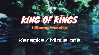 King of Kings by Hillsong Worship  Karaoke  Minus one [upl. by Stanfield]