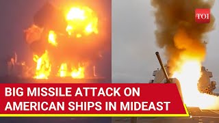 Big Attack On US Forces In Middle East 3 American Ships 2 Navy Destroyers Hit By Houthi Rebels [upl. by Eissolf]