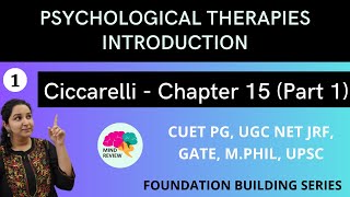 PSYCHOLOGY Ciccarelli Chapter 15  Part 1  PSYCHOLOGICAL THERAPIES INTRODUCTION  Mind Review [upl. by Lisette]