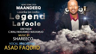 Lengend Lafoole Maandeeq 2020  Official Lyrics [upl. by Lora]