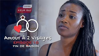 Série  Amour á 2 Visages  Episode 10  FIN SAISON [upl. by Einnov256]