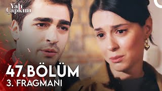 Yalı Çapkını 47 Bölüm 3 Fragmanı  Karnındaki Çocuk Da Benim Değil [upl. by Herrod]