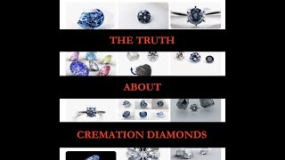 Cremation diamonds are a HOAX  FRAUD  The TRUTH about Cremation Diamonds [upl. by Assenar7]