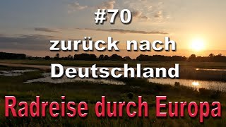 Radreise durch Europa 70 zurück nach Deutschland [upl. by Comfort]