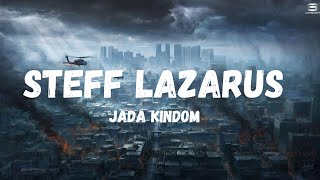 Jada KingdomSteff Lazarus Lyrics [upl. by Ramberg988]