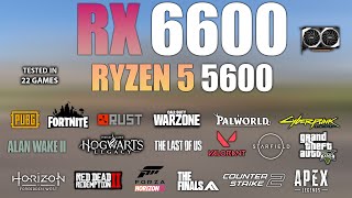 Ryzen 5 5600  RX 6600  Test in 22 Games  RX 6600 Gaming Test [upl. by Korfonta]