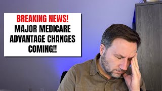 🚨BREAKING Major Changes Coming to Medicare Advantage in 2025 [upl. by Eniarral]