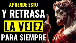 LECCIONES ESTOICAS que el 99 de las PERSONAS NO CONOCEN para RALENTIZAR la VEJEZ  ESTOICISMO [upl. by Tsai]