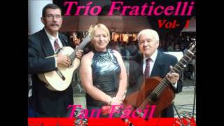 TRIO FRATICELLI  TAN FACIL [upl. by Kandy]