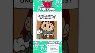 Tamales yabisenpai1988 😸 humor fandub [upl. by Erdnaid411]