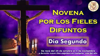 Novena por los difuntos Día Segundo [upl. by Iidnarb588]