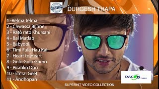 Durgesh Thapa Super hit video collection  Non Stop Durgesh Thapa [upl. by Pavier]