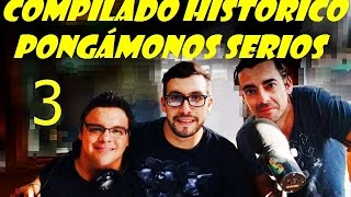 Pongámonos Serios Compilado Histórico 3 [upl. by Vogel292]