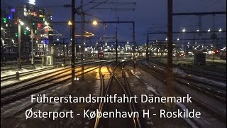 Führerstandsmitfahrt Dänemark  Østerport  Roskilde [upl. by Hannah566]