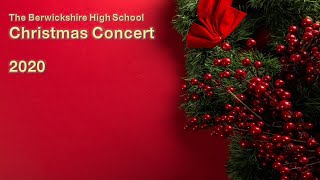 The Berwickshire High School Christmas Concert 2020 [upl. by Radnaxela]