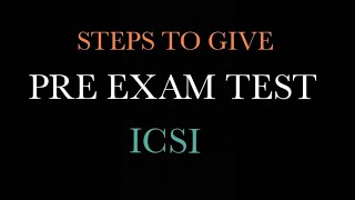 PreExam Test step by step procedure ICSI🇮🇳 icsi cseet csexecutive cs [upl. by Nallid295]