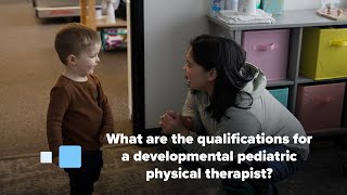 What are the qualifications for a developmental pediatric physical therapist [upl. by Christianity82]