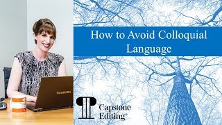 How to Avoid Colloquial Language [upl. by Etterrag698]