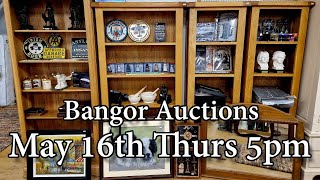 Bangor Auction Preview  May 16th  Thursday  5pm [upl. by Goldin874]