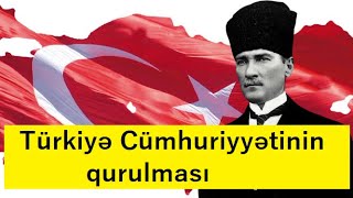 Türkiyə Cümhuriyyətinin qurulması Emil Agayev ilə Tarix [upl. by Solly]