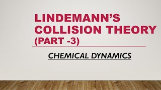 Lindemanns Collision Theory for Unimolecular Reaction Order of Reaction at different Pressure [upl. by Jory]