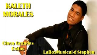 KALETH MORALES Cinco Grandes Éxitos [upl. by Sparks]