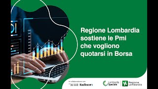 QUOTA LOMBARDIA per sostenere le Pmi del territorio che vogliono quotarsi in Borsa [upl. by Rovner803]