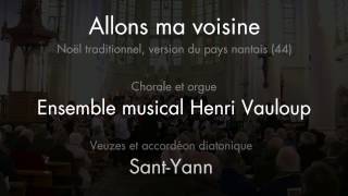 SantYann veuze et accordéon diatonique  Allons ma voisine Noël du pays nantais [upl. by Einalem]