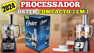 Review Completo Processador Oster Compacto 3 em 1  Versatilidade e Eficiência na Sua Cozinha [upl. by Lapides]