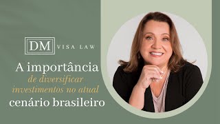 A importância de diversificar investimentos no atual cenário brasileiro [upl. by Brenk80]