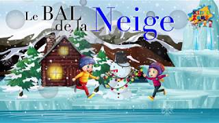 Le bal de la Neige  KIDS ZONE [upl. by Carolee]