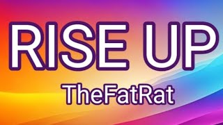 RISE UP  TheFatRat  Lyrics [upl. by Franza]