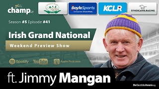 IRISH GRAND NATIONAL 2024 Preview Ft JIMMY MANGAN  Horse Racing  Podcast  Fairyhouse Tips 🏇 [upl. by Dorwin]