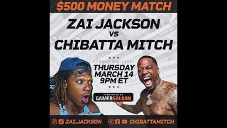 GAMERSALOON CHIBATTA MITCH vs ZAI JACKSON [upl. by Ennaeirb506]