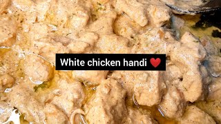 White chicken handi recipe that you will love❤️❤️ [upl. by Esinrahc]