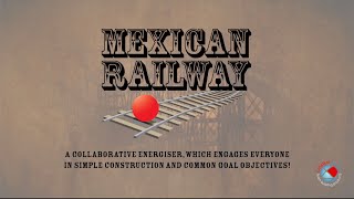 Mexican Railway  Team building activity [upl. by Teagan212]