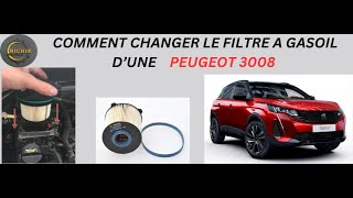 comment changer le filtre a gasoil dune Peugeot 3008 et 5008 [upl. by Llerrahs]