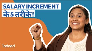 Salary Badhane Ke 5 Tareeke  5 Ways To Get Salary Increment  Indeed India [upl. by Asatan820]