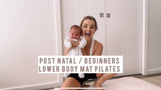 30Minute Mat Pilates  Post Natal amp BeginnerFriendly [upl. by Luzader]