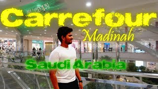 carrefour mall at Madinah Saudi Arabia Tamil  vlog 39 [upl. by Nytram273]